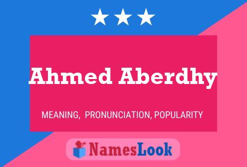 Ahmed Aberdhy Name Poster