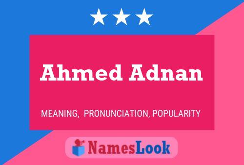 Ahmed Adnan Name Poster