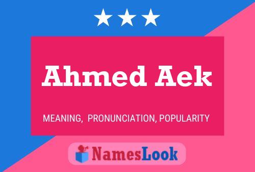 Ahmed Aek Name Poster