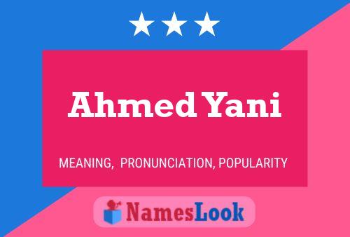 Ahmed Yani Name Poster