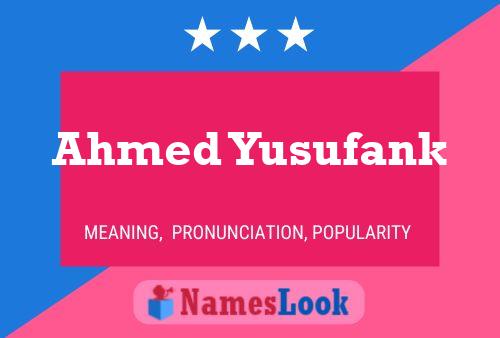 Ahmed Yusufank Name Poster