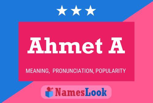 Ahmet A Name Poster