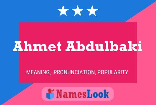 Ahmet Abdulbaki Name Poster