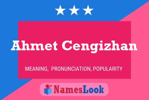 Ahmet Cengizhan Name Poster