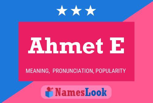 Ahmet E Name Poster