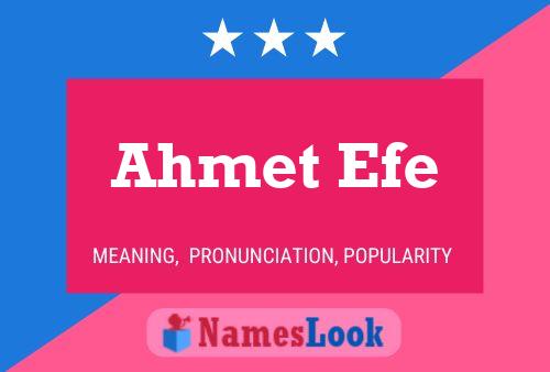 Ahmet Efe Name Poster