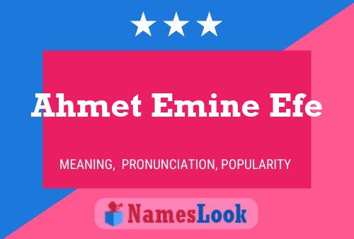 Ahmet Emine Efe Name Poster