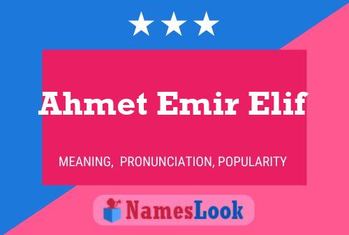 Ahmet Emir Elif Name Poster