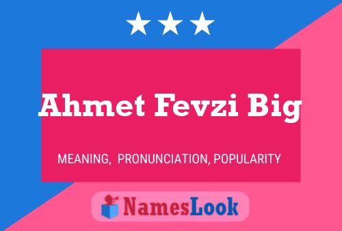 Ahmet Fevzi Big Name Poster