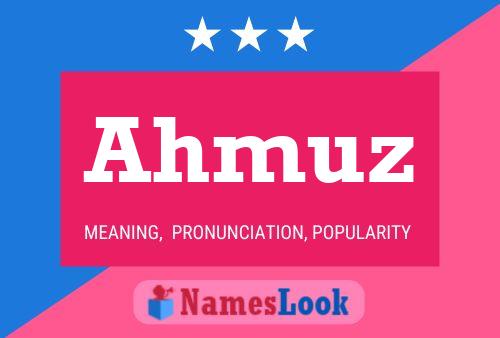 Ahmuz Name Poster