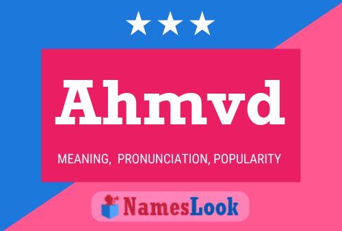 Ahmvd Name Poster