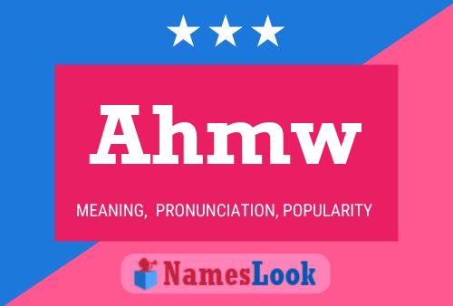 Ahmw Name Poster