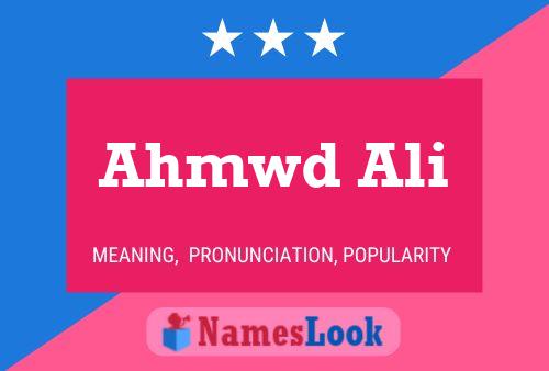 Ahmwd Ali Name Poster