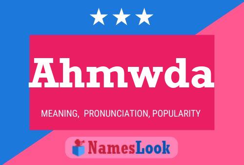 Ahmwda Name Poster