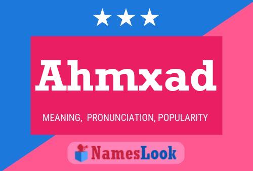 Ahmxad Name Poster