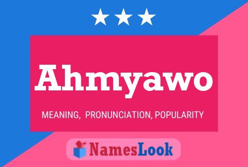 Ahmyawo Name Poster