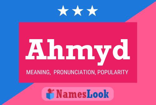 Ahmyd Name Poster