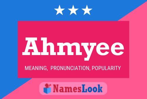 Ahmyee Name Poster