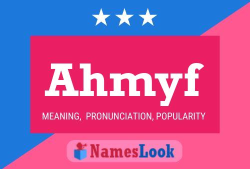 Ahmyf Name Poster