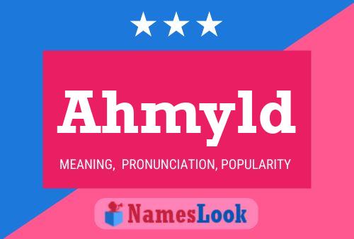 Ahmyld Name Poster