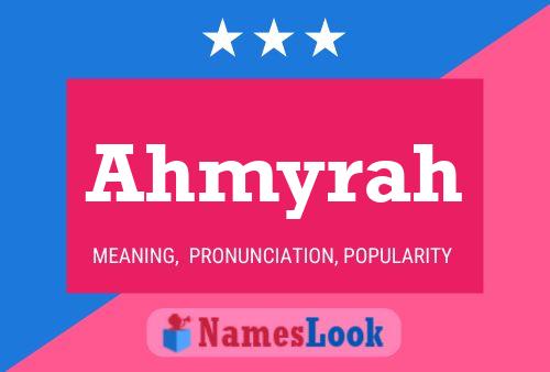 Ahmyrah Name Poster