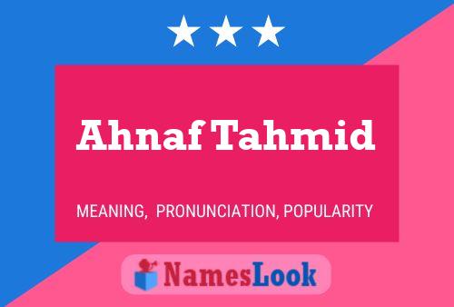 Ahnaf Tahmid Name Poster