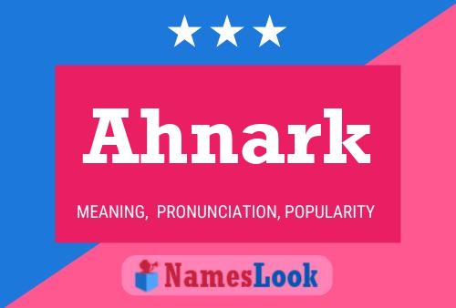 Ahnark Name Poster