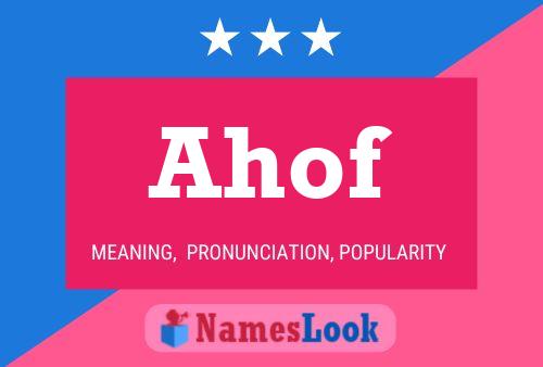 Ahof Name Poster