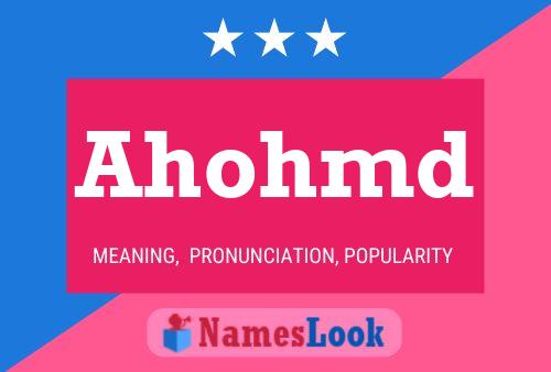 Ahohmd Name Poster