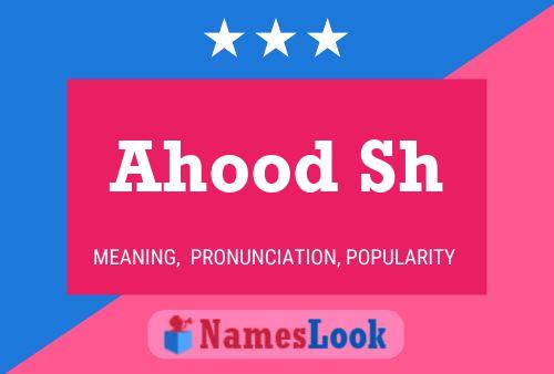 Ahood Sh Name Poster