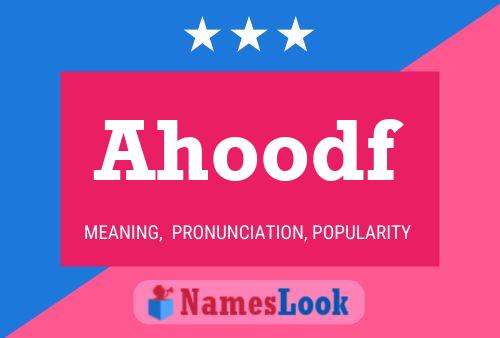 Ahoodf Name Poster