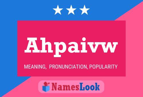 Ahpaivw Name Poster