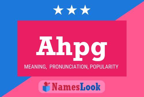 Ahpg Name Poster