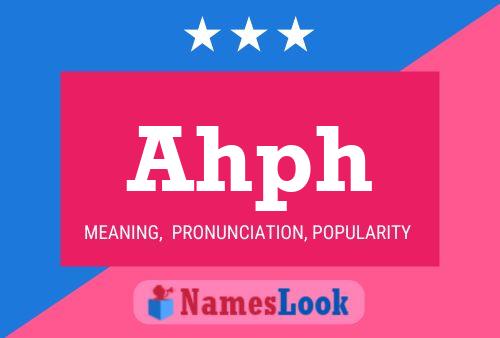 Ahph Name Poster