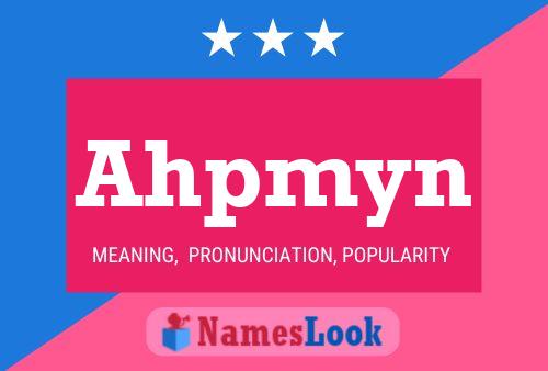 Ahpmyn Name Poster