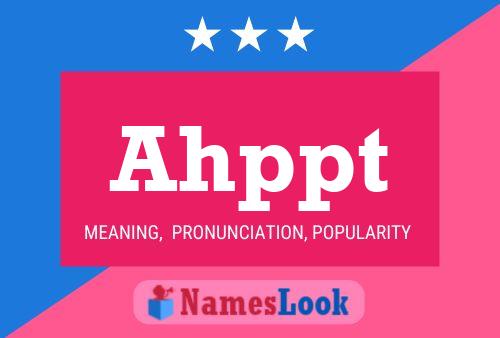 Ahppt Name Poster