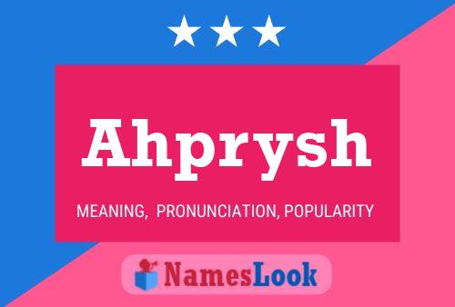 Ahprysh Name Poster