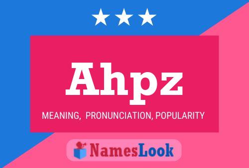 Ahpz Name Poster