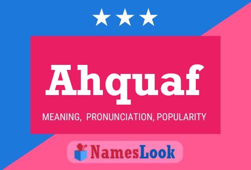 Ahquaf Name Poster