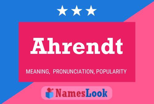 Ahrendt Name Poster