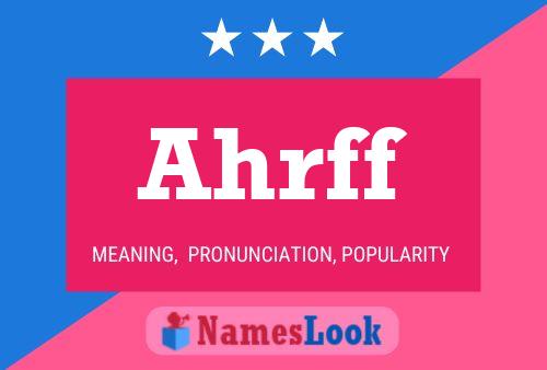 Ahrff Name Poster