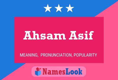 Ahsam Asif Name Poster