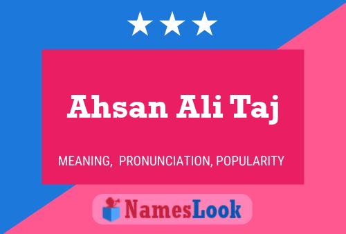 Ahsan Ali Taj Name Poster