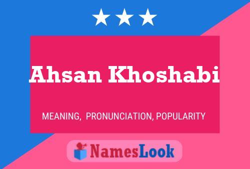 Ahsan Khoshabi Name Poster