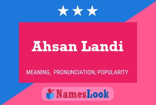 Ahsan Landi Name Poster