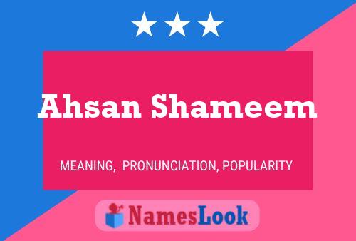 Ahsan Shameem Name Poster