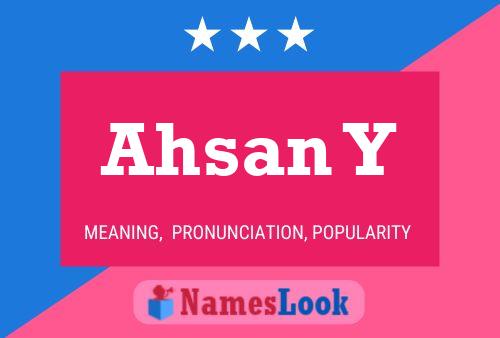 Ahsan Y Name Poster