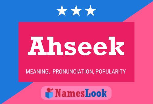 Ahseek Name Poster