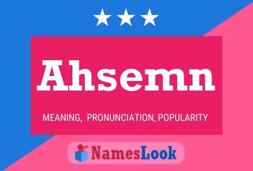 Ahsemn Name Poster