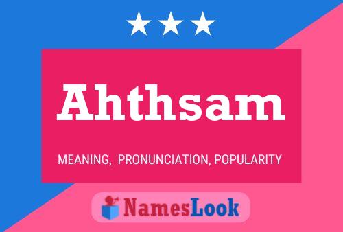 Ahthsam Name Poster